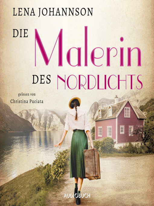 Title details for Die Malerin des Nordlichts (ungekürzt) by Lena Johannson - Available